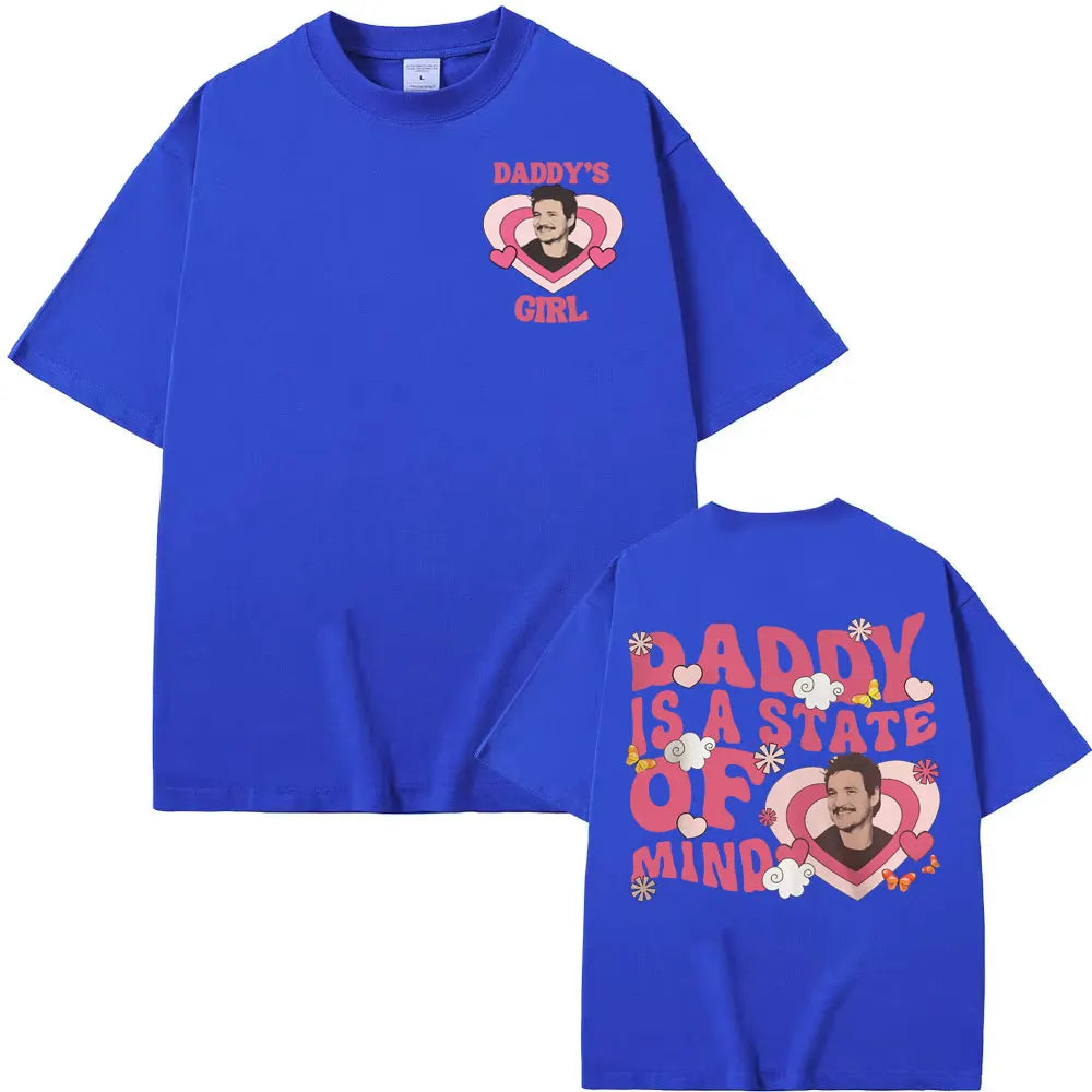 Pedro Pascal Daddy Is A State of Mind T-Shirt Movie TV Actor T-shirt Men Women Fashion Casual Comfort Cotton T Shirts Streetwear
