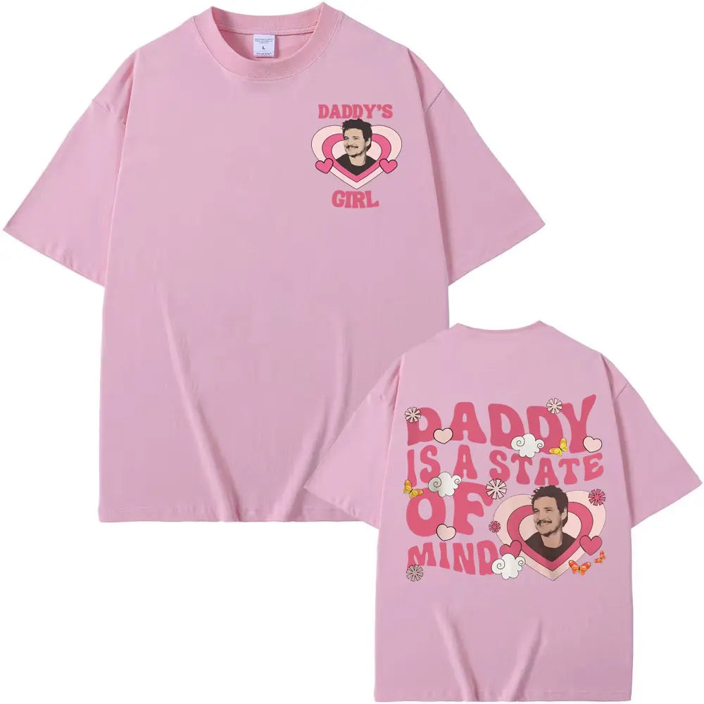 Pedro Pascal Daddy Is A State of Mind T-Shirt Movie TV Actor T-shirt Men Women Fashion Casual Comfort Cotton T Shirts Streetwear