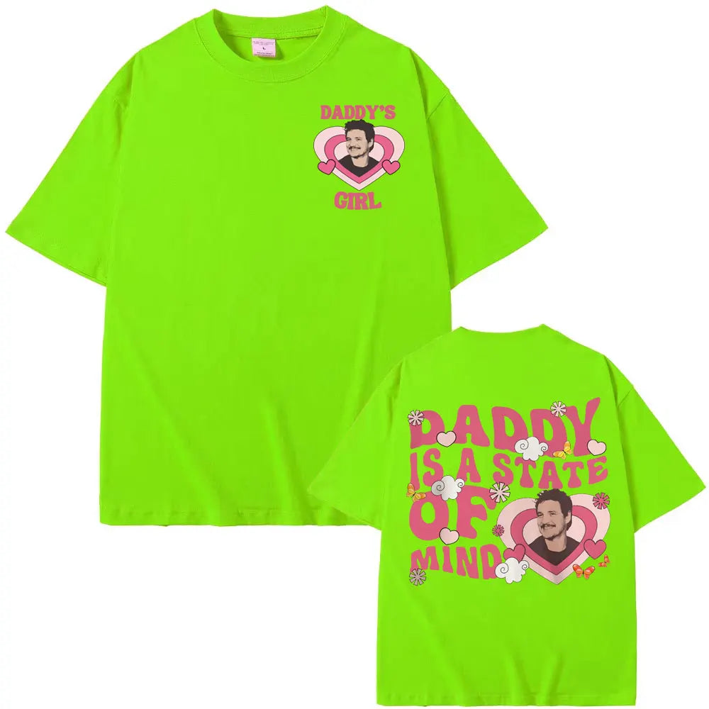 Pedro Pascal Daddy Is A State of Mind T-Shirt Movie TV Actor T-shirt Men Women Fashion Casual Comfort Cotton T Shirts Streetwear